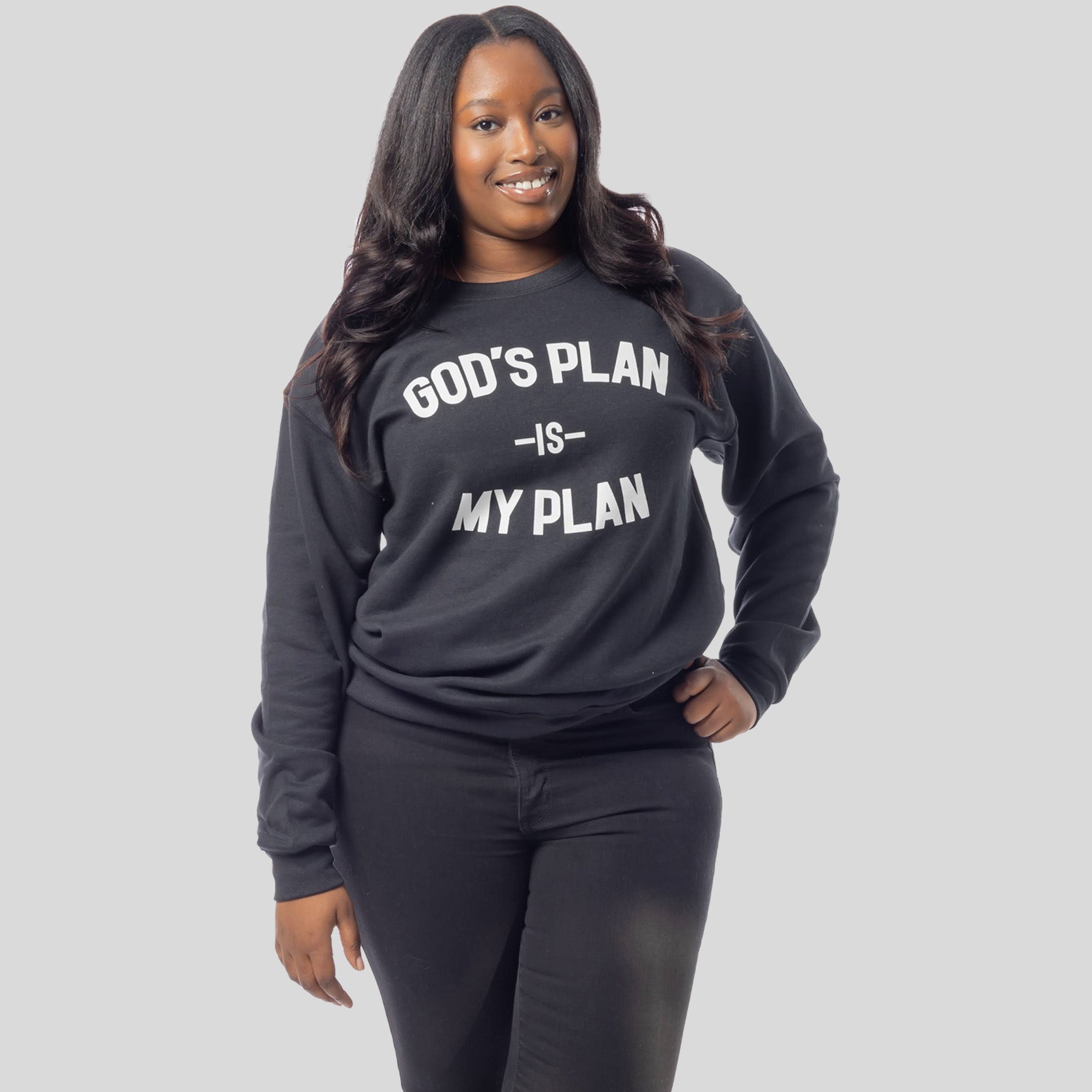 God's Plan My Plan Sweatshirt (Eternal)